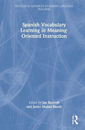 Spanish Vocabulary Learning in Meaning-Oriented Instruction.