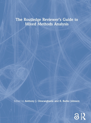 The Routledge Reviewer's Guide to Mixed Methods Analysis.