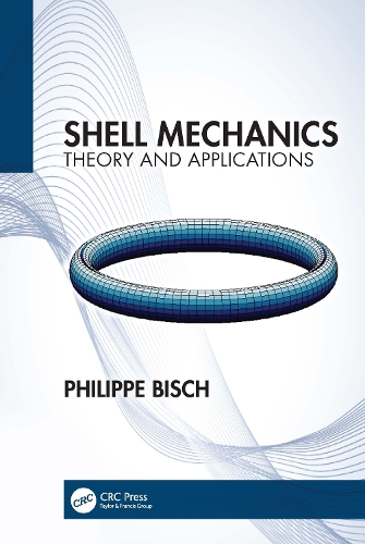 Shell Mechanics: Theory and Applications.