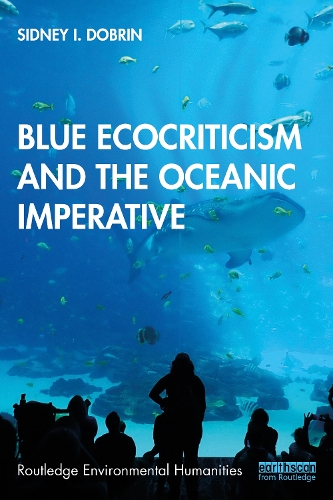 Blue Ecocriticism and the Oceanic Imperative.