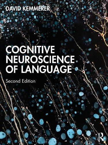 Cognitive Neuroscience of Language. 2nd edition