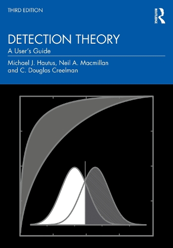 Detection Theory: A User's Guide. 3rd edition