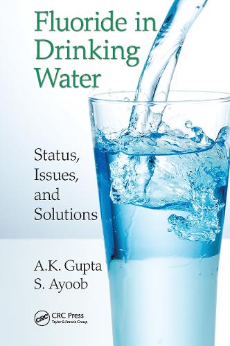 Fluoride in Drinking Water: Status, Issues, and Solutions.