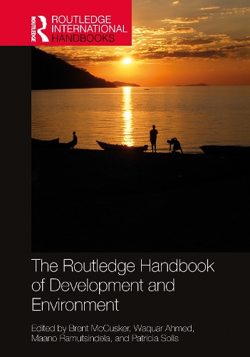 The Routledge Handbook of Development and Environment.