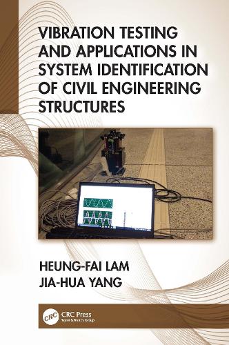 Vibration Testing and Applications in System Identification of Civil Engineering Structures.
