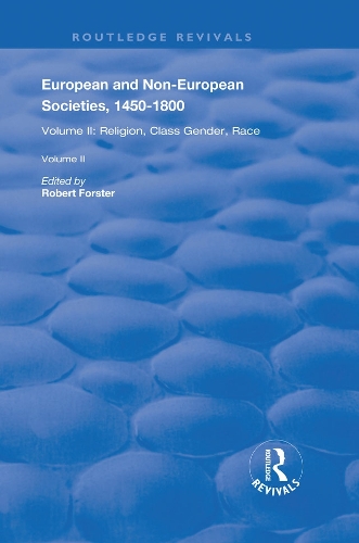 European and Non-European Societies, 1450-1800: Volume I: The Longue Duree, Eurocentrism, Encounters on the Periphery of Africa and Asia.