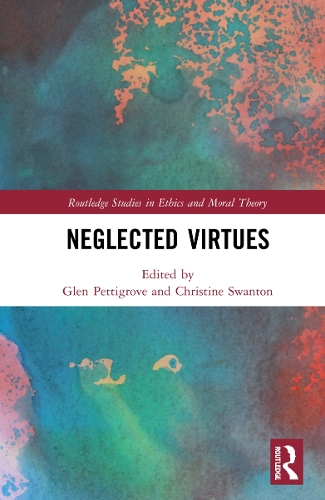 Neglected Virtues.