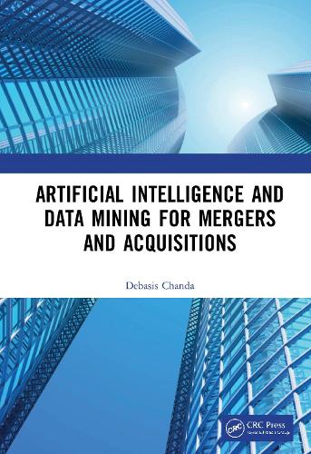 Artificial Intelligence and Data Mining for Mergers and Acquisitions.