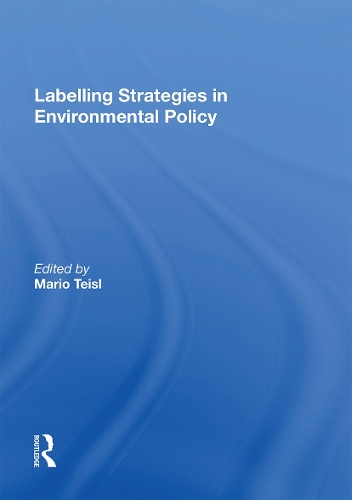 Labelling Strategies in Environmental Policy.