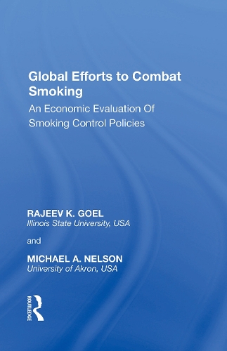 Global Efforts to Combat Smoking: An Economic Evaluation of Smoking Control Policies.