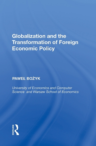 Globalization and the Transformation of Foreign Economic Policy.