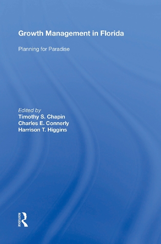 Growth Management in Florida: Planning for Paradise.