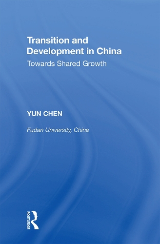Transition and Development in China: Towards Shared Growth.