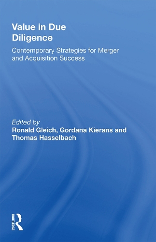 Value in Due Diligence: Contemporary Strategies for Merger and Acquisition Success.