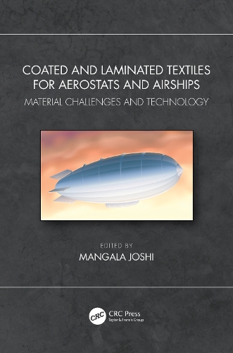 Coated and Laminated Textiles for Aerostats and Airships: Material Challenges and Technology.