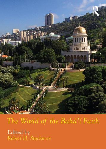 The World of the Baha'i Faith.