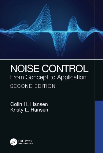 Noise Control: From Concept to Application. 2nd edition