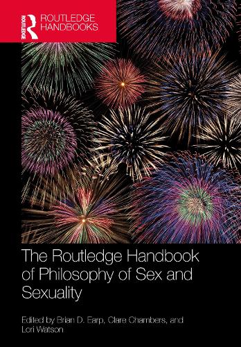 The Routledge Handbook of Philosophy of Sex and Sexuality.