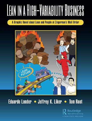 Lean in a High-Variability Business: A Graphic Novel about Lean and People at Zingerman's Mail Order.