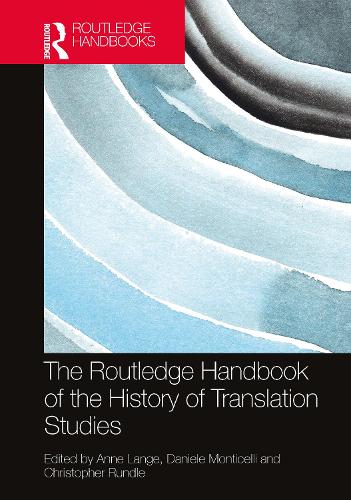 The Routledge Handbook of the History of Translation Studies.