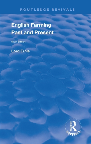 English Farming : Past and Present: New (sixth) Edition.