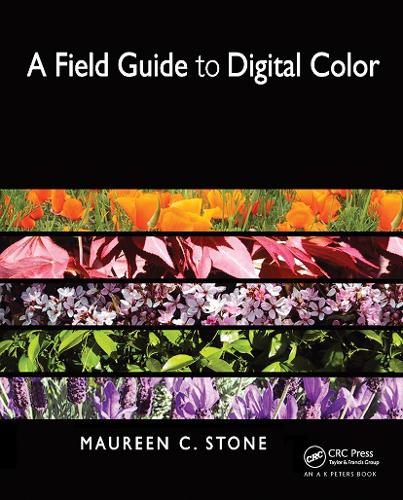 A Field Guide to Digital Color.