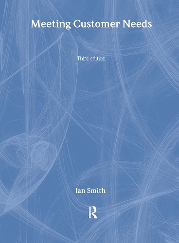 Meeting Customer Needs. 3rd edition