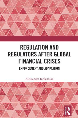 Regulation and Regulators after Global Financial Crises