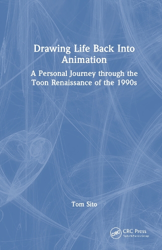 Drawing Life Back Into Animation: A Personal Journey through the Toon Renaissance of the 1990s.