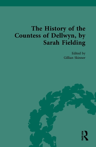 The History of the Countess of Dellwyn, by Sarah Fielding.