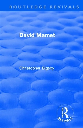 Routledge Revivals: David Mamet (1985).