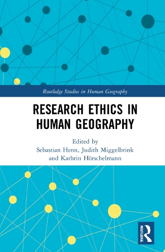 Research Ethics in Human Geography.