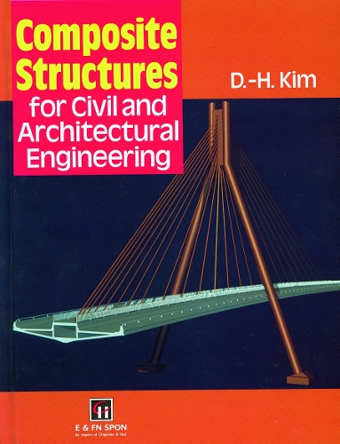 Composite Structures for Civil and Architectural Engineering