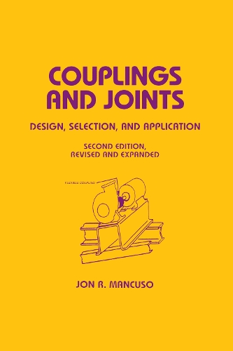 Couplings and Joints: Design, Selection & Application 2nd New edition