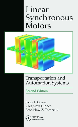 Linear Synchronous Motors: Transportation and Automation Systems, Second Edition