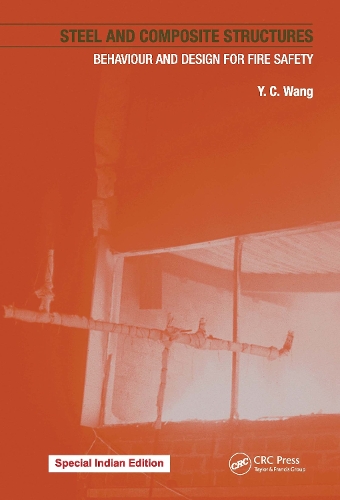 Steel and Composite Structures: Behaviour and Design for Fire Safety