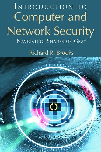 Introduction to Computer and Network Security: Navigating Shades of Gray