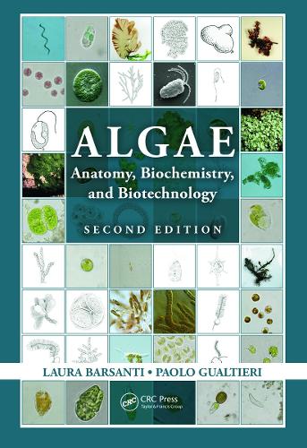 Algae: Anatomy, Biochemistry, and Biotechnology, Second Edition 2nd New edition