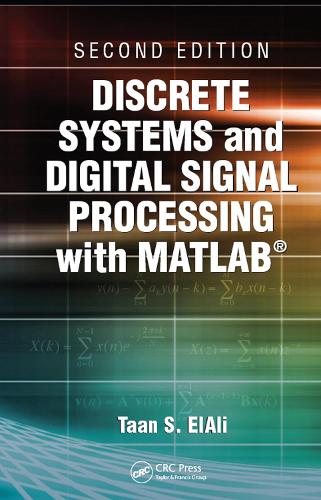 Discrete Systems and Digital Signal Processing with MATLAB