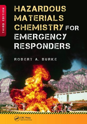 Hazardous Materials Chemistry for Emergency Responders 3rd New edition