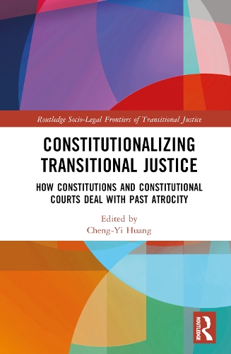 Constitutionalizing Transitional Justice