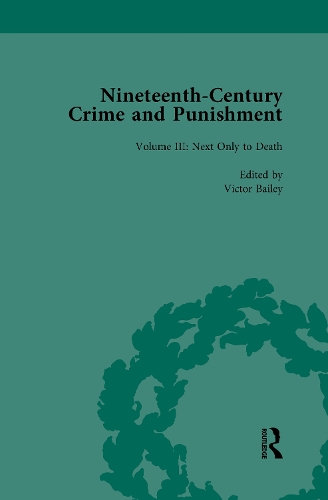 Nineteenth-Century Crime and Punishment. Volume 3.