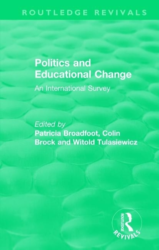 Politics and Educational Change: An International Survey.