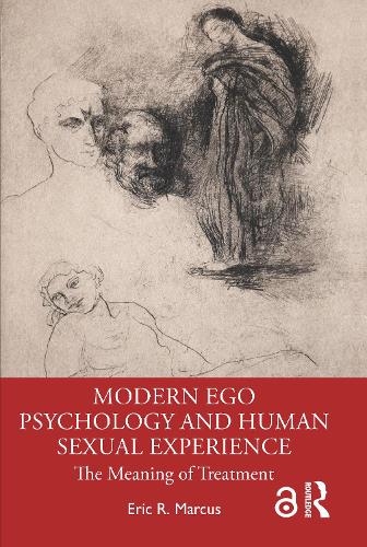 Modern Ego Psychology and Human Sexual Experience: The Meaning of Treatment.