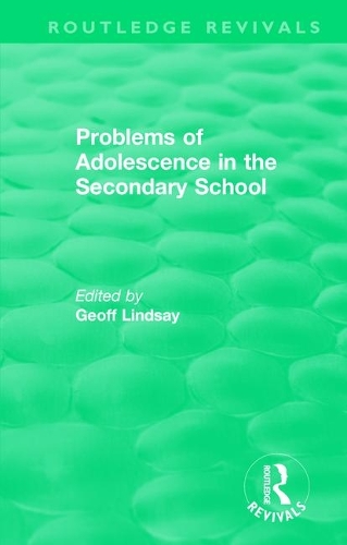 Problems of Adolescence in the Secondary School.