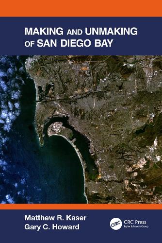 Making and Unmaking of San Diego Bay.