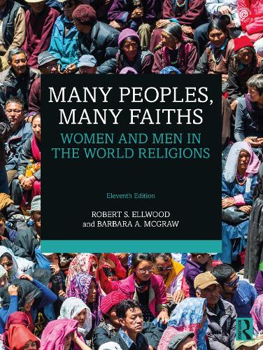Many Peoples, Many Faiths: Women and Men in the World Religions. 11th edition