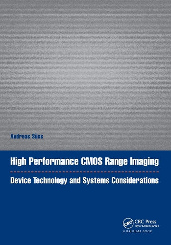 High Performance CMOS Range Imaging: Device Technology and Systems Considerations.