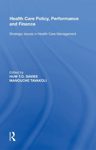 Health Care Policy, Performance and Finance: Strategic Issues in Health Care Management.