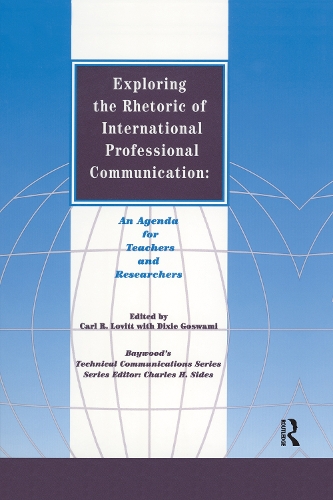 Exploring the Rhetoric of International Professional Communication: An Agenda for Teachers and Researchers.